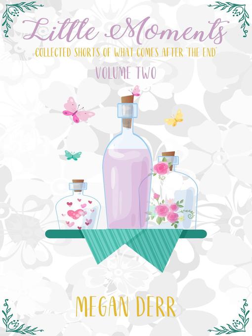 Title details for Little Moments, #2 by Megan Derr - Available